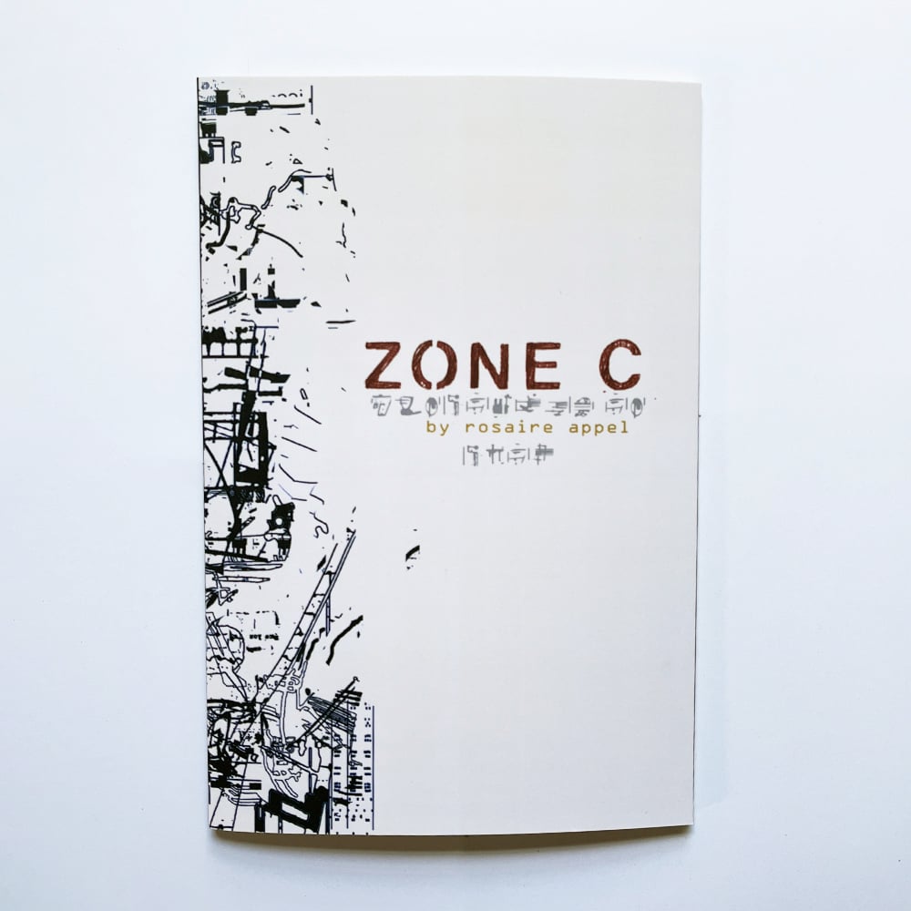 ZONE C by Rosaire Appel | NONMACHINABLE
